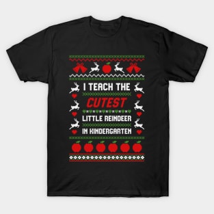 I Teach The Cutest Little Reindeer In Kindergarten Shirt T-Shirt